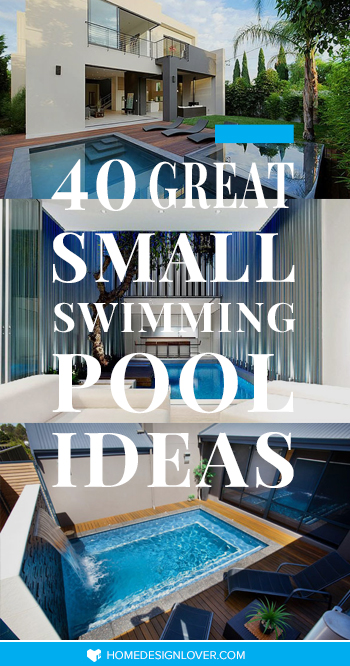 40 Great Small Swimming Pools Ideas Home Design Lover