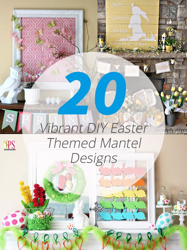 DIY easter mantels