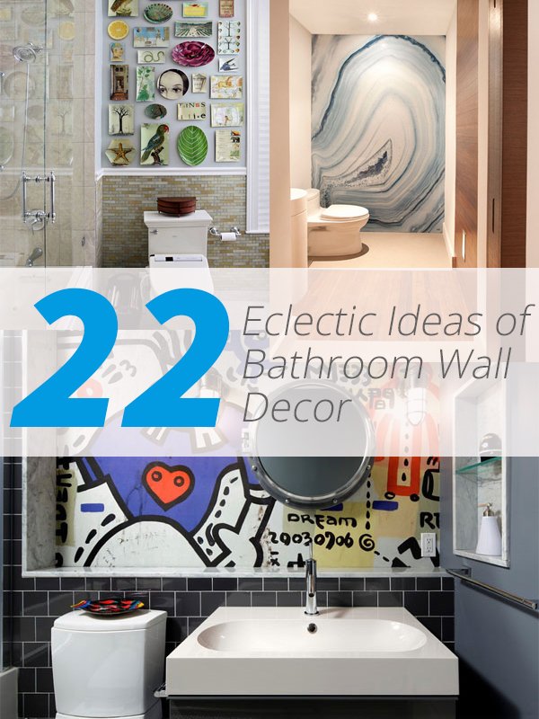 22 Eclectic Ideas Of Bathroom Wall Decor Home Design Lover