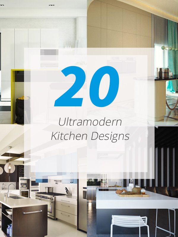 20 Ultra Modern Kitchens Every Cook Would Love to Own | Home Design Lover