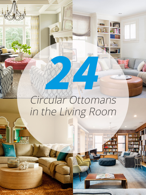 24 Splendid Examples Of Circular Ottoman Coffee Tables In The Living Room Home Design Lover