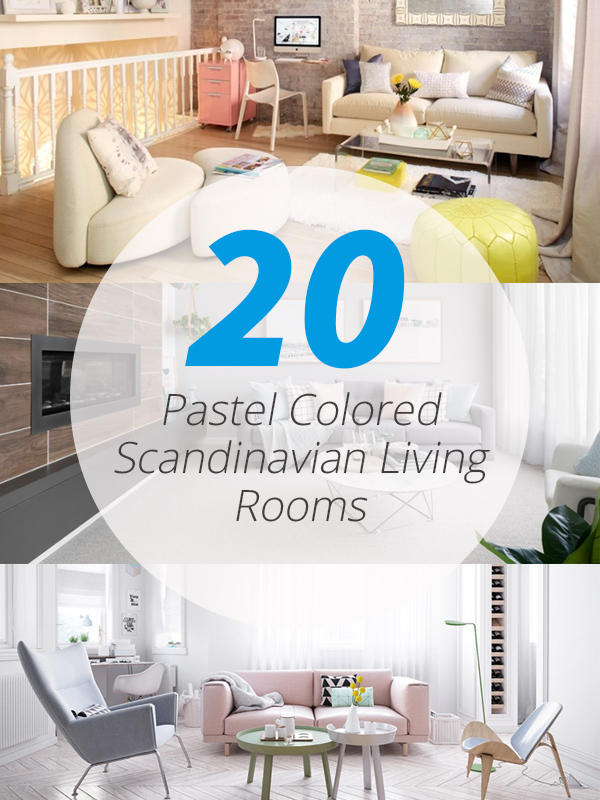 20 Ways To Use Pastel Colors In Scandinavian Living Rooms Home Design Lover